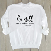 Load image into Gallery viewer, Sweatshirt Aesthetic Christain Pullovers Woman Hoodies Be Still and Know That I Am God Sweatshirts Girl Faith Jesus
